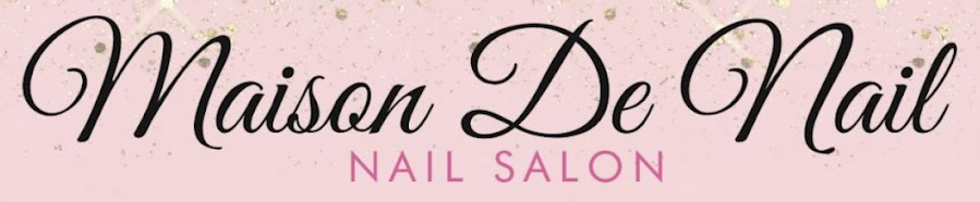 Maison De Nails