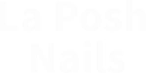 La Posh Nails